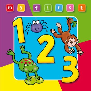 Board book My First 123 Board Book Deluxe: A Padded, Sturdy, Colorful Book for Ages 0-3, Full of Friend Book
