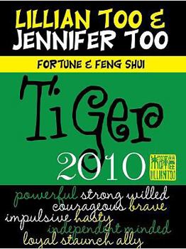 Paperback Fortune & Feng Shui 2010 Tiger (Lillian Too & Jennifer Too Fortune & Feng Shui) Book