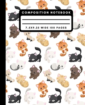 Composition Notebook: Cute Playful Cat Wide Ruled Notebook Lined School Journal 100 Pages 7.5 x 9.25