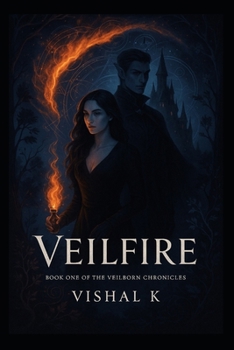 Veilfire: Book One of The Veilborn Chronicles