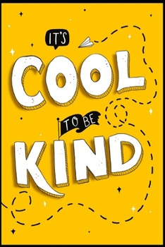 Paperback It's Cool To Be Kind Book