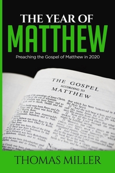 Paperback The Year of Matthew: Preaching the Gospel of Matthew in 2020 Book