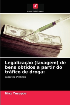 Paperback Legalização (lavagem) de bens obtidos a partir do tráfico de droga [Portuguese] Book