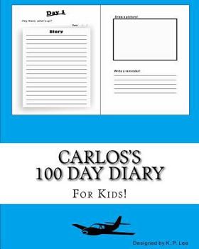 Paperback Carlos's 100 Day Diary Book