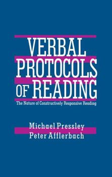 Hardcover Verbal Protocols of Reading: The Nature of Constructively Responsive Reading Book
