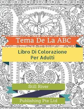 Tema De La ABC: Libro Para Colorear Adulto