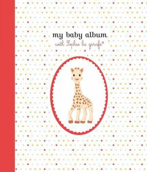 Spiral-bound My Baby Album with Sophie La Girafe(r), Second Edition Book