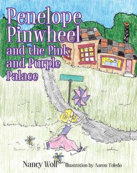 Hardcover Penelope Pinwheel and the Pink and Purple Palace Book