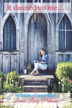 Paperback It dauned on me...: Sprinkles of Inspirations Book