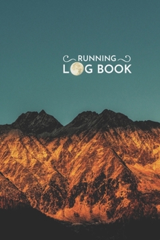 Paperback Moon Light running and Jogging log book: Snow Wild Mountain Running and Jogging Notebook 6x9 Inches 100 Pages Monthly Calendar Planner, Race Record ou Book