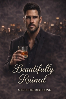 Beautifully Ruined (Mafia King Series)
