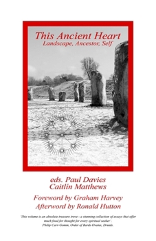 Paperback This Ancient Heart: Landscape, Ancestor, Self Book