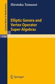 Paperback Elliptic Genera and Vertex Operator Super-Algebras Book