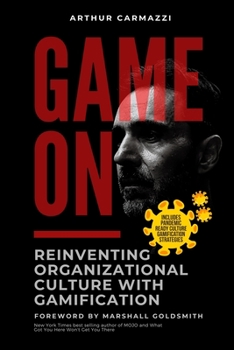 Paperback Game On - Reinventing Organizational Culture with Gamification Book