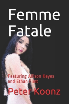 Paperback Femme Fatale: Featuring Allison Keyes and Ethan Flint Book