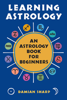 Paperback Learning Astrology: An Astrology Book for Beginners Book