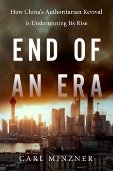 Paperback End of an Era: How China's Authoritarian Revival is Undermining Its Rise Book
