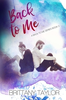 Back to Me - Book #3 of the Back to Me