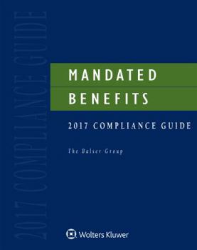 Paperback Mandated Benefits Compliance Guide: 2017 Edition Book