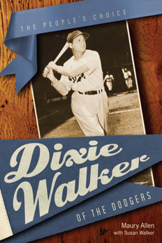 Dixie Walker of the Dodgers: The People's Choice - Book  of the Fire Ant Books
