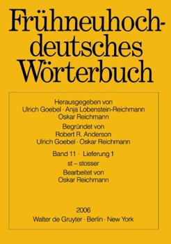 FrÃ¼hneuhochdeutsches WÃ¶rterbuch: Band 11/Lieferung 1: st - stosser