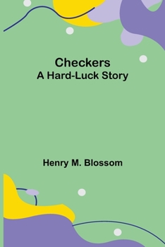 Paperback Checkers: A Hard-luck Story Book