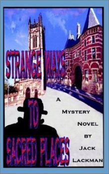 Paperback Strange Ways to Sacred Places: A Mystery Book