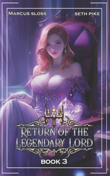 Return of the Legendary Lord 3: A LitRPG Fantasy (Stronghold)