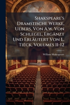 The Complete Works of Shakespeare, Volumes 11-12