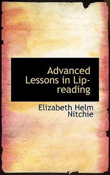 Paperback Advanced Lessons in Lip-Reading Book