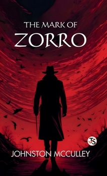 Hardcover The Mark Of Zorro Book