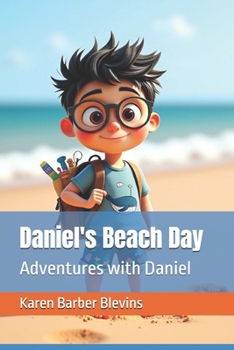 Paperback Daniel's Beach Day: Adventures with Daniel Book