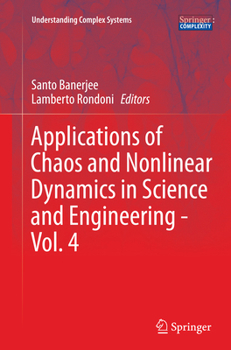 Applications of Chaos and Nonlinear Dynamics in Science and Engineering - Vol. 4