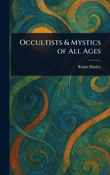 Hardcover Occultists & Mystics of All Ages Book