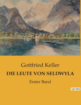 Paperback Die Leute Von Seldwyla: Erster Band [German] Book