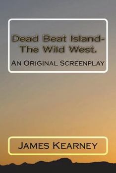 Paperback Dead Beat Island- The Wild West. Book