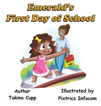 Hardcover Emerald's First Day of School Book