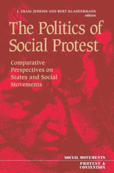 Paperback The Politics Of Social Protest: Comparative Perspectives On States And Social Movements Book