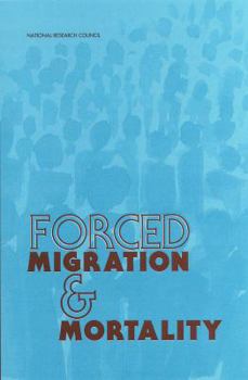 Paperback Forced Migration & Mortality Book