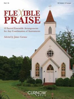 Paperback Flexible Praise: Part 2 in BB (Clarinet, Trumpet) Book