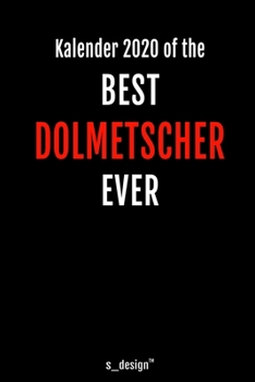 Kalender 2020 für Dolmetscher: Wochenplaner / Tagebuch / Journal für das ganze Jahr: Platz für Notizen, Planung / Planungen / Planer, Erinnerungen und Sprüche (German Edition)