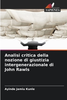 Paperback Analisi critica della nozione di giustizia intergenerazionale di John Rawls (Italian Edition) [Italian] Book