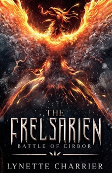 Paperback The Frelsarien: Battle of Eirbor Book