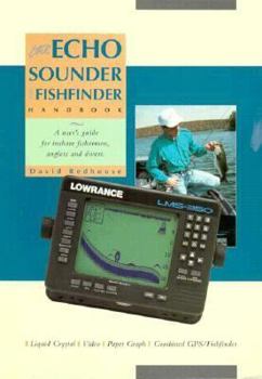 Paperback The Echo Sounder and Fishfinder Handbook: A User's Guide for Inshore Fishermen, Anglers and Divers Book