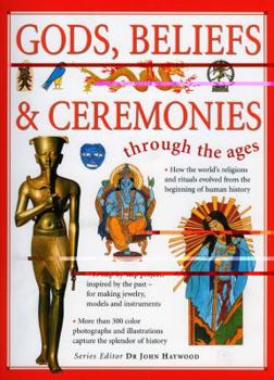 Paperback Gods, Beliefs & Ceremonies Through the Ages Book