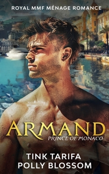 Paperback Southern Royals: Armand - Prince of Monaco: Eine MMF Ménage Romance Story [German] Book