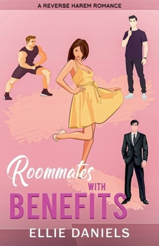 Paperback Roommates With Benefits: A Reverse Harem Romance Book