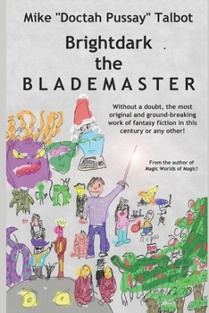 Paperback Brightdark the BLADEMASTER Book