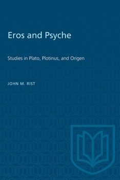 Paperback Eros and Psyche: Studies in Plato, Plotinus, and Origen Book