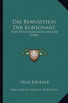 Paperback Das Bewusstsein Der Konsonanz: Eine Psychologische Analyse (1903) [German] Book